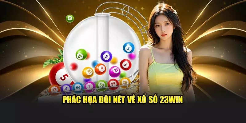 Phác họa đôi nét ưu điểm 23WIN