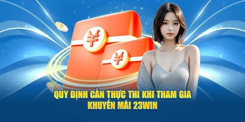 Mọi người thực hiện đúng điều khoản sự kiện trợ cấp khi thua 23WIN